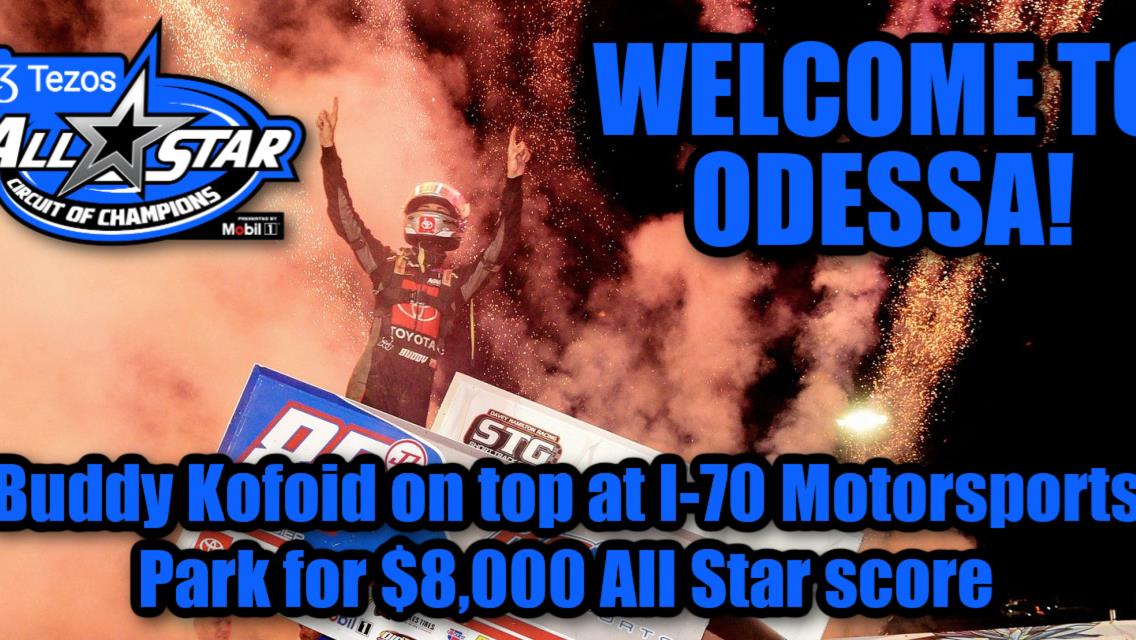 Buddy Kofoid on top at I-70 Motorsports Park for $8,000 All Star score