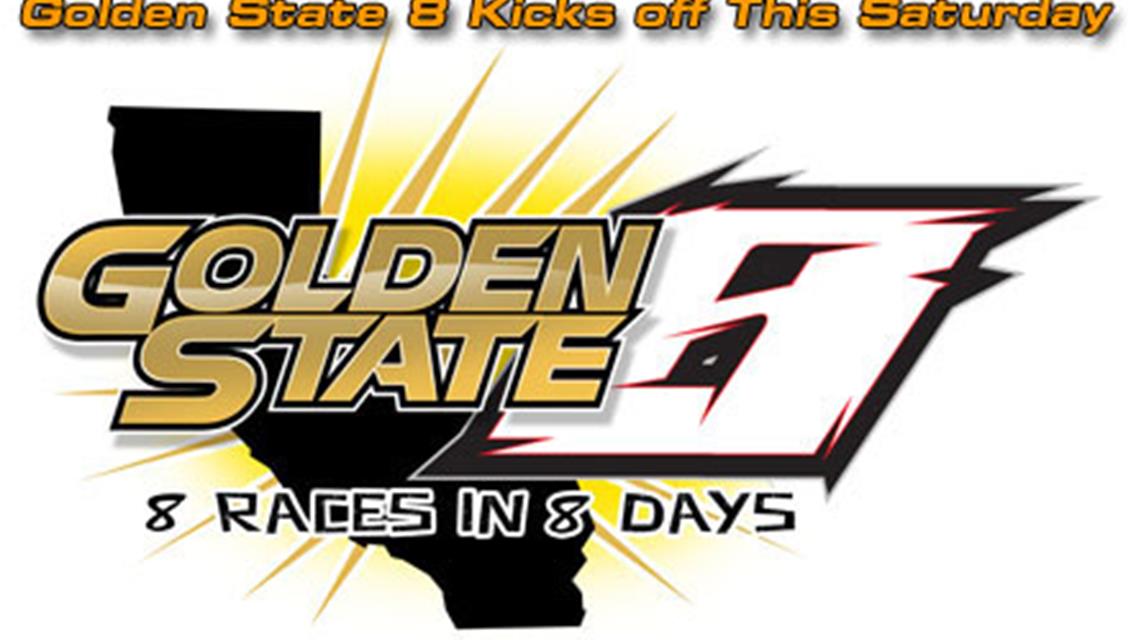 Golden State 8 Kicks off This Saturday