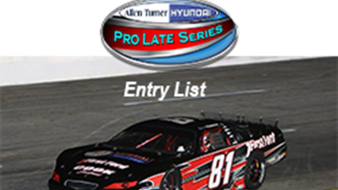 UPDATE  PRO LATE MODEL ENTRIES 21