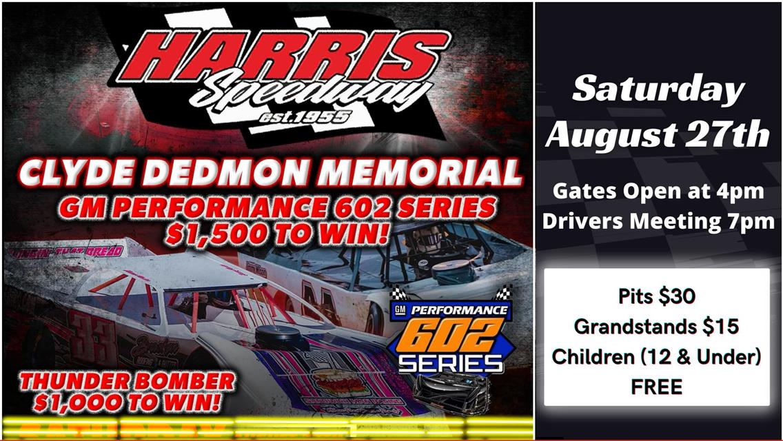 Clyde Dedmon Memorial featuring GM Performance 602 Series and Weekly Divisions