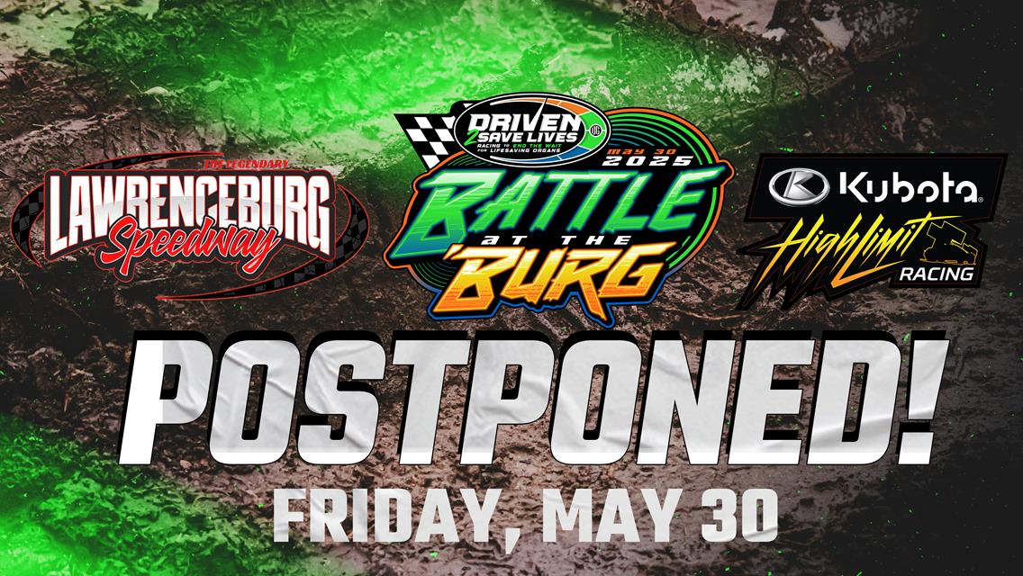 Rain Postpones Friday&#39;s Driven2SaveLives Battle at the &#39;Burg, Officials Pursuing Makeup Date