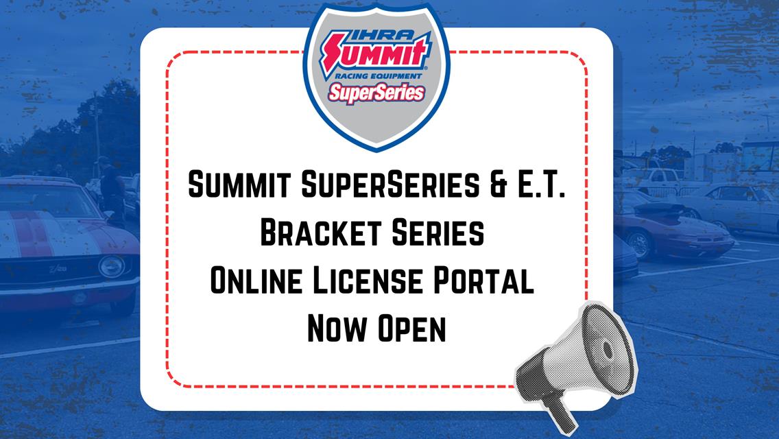 Summit SuperSeries &amp; E.T. Bracket Series License Portal Now Open