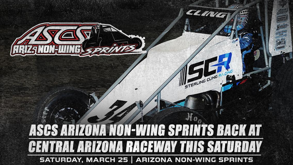 ASCS Arizona Non-Wing Sprints Back At Central Arizona Raceway This Saturday