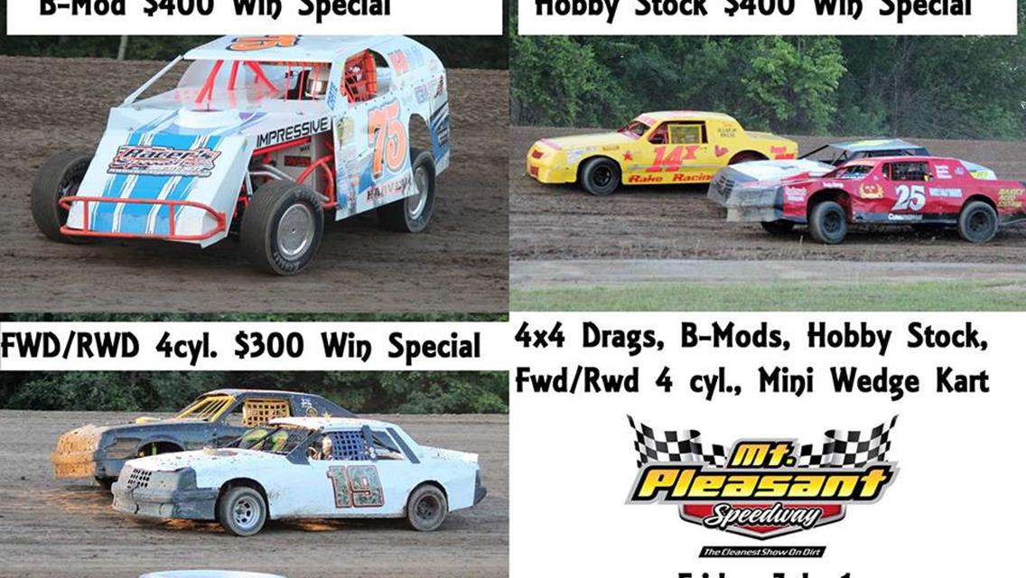 July 1 - Specials for B Mods, Hobby Stocks and 4 Cyl + 4x4 Drags