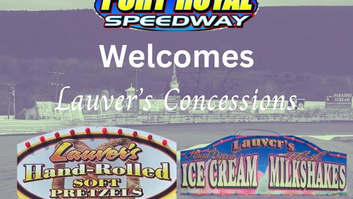 Lauver&#39;s Concessions to Sponsor Super Late Model Hard Charger Award for 2024 at Port Royal Speedway