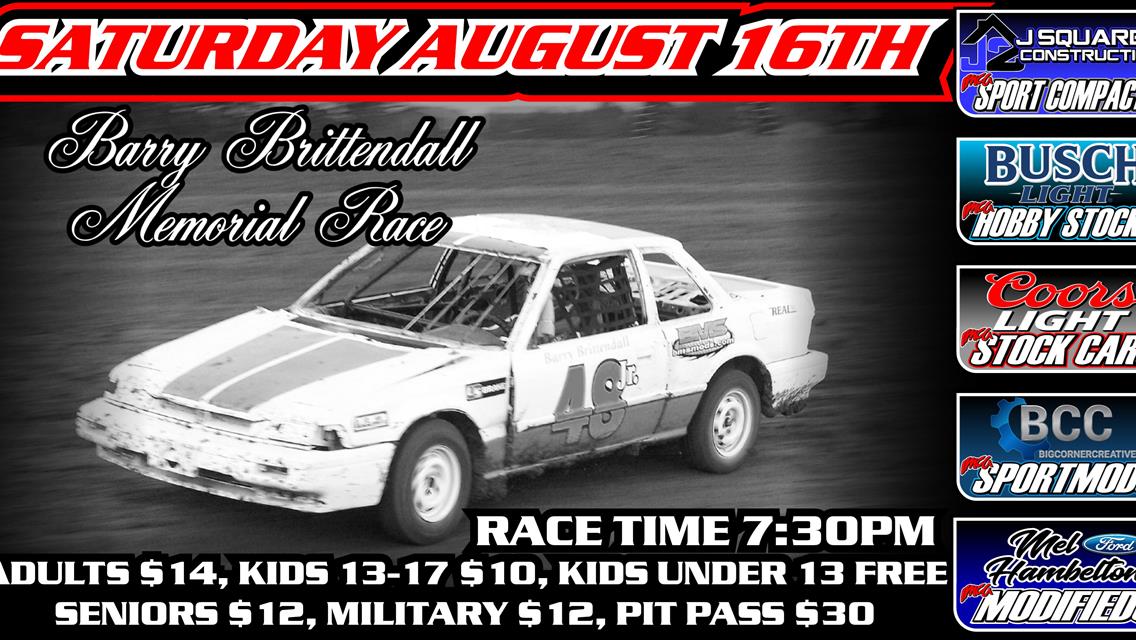 18th Annual Barry Brittendall Memorial Race August 16th