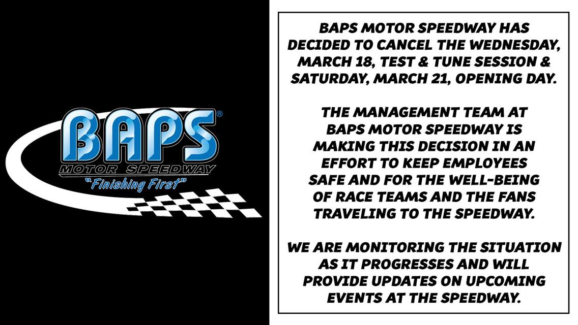 Mar. 18 Test &amp; Tune and Mar. 21 Opening Day Cancelled