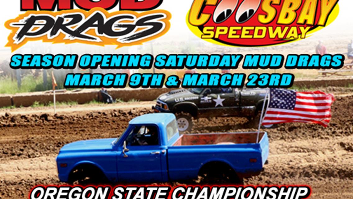 Mud Drags Season Opener Set For March 9th