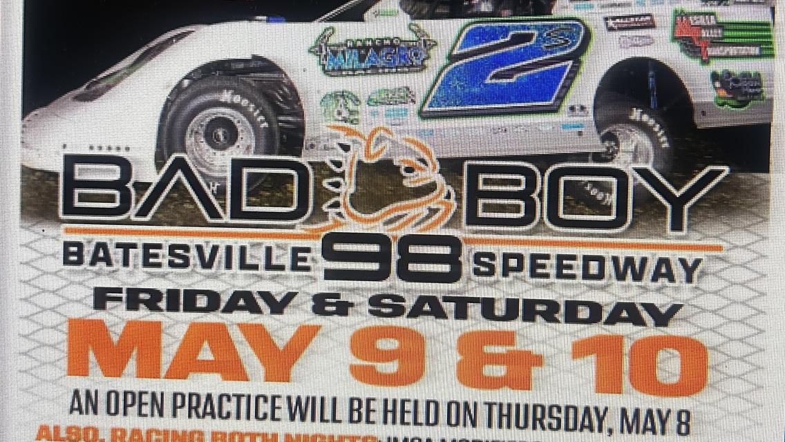 BAD BOY MOWERS presents the 9th Annual BAD BOY 98 -MAY 9-10, 2025