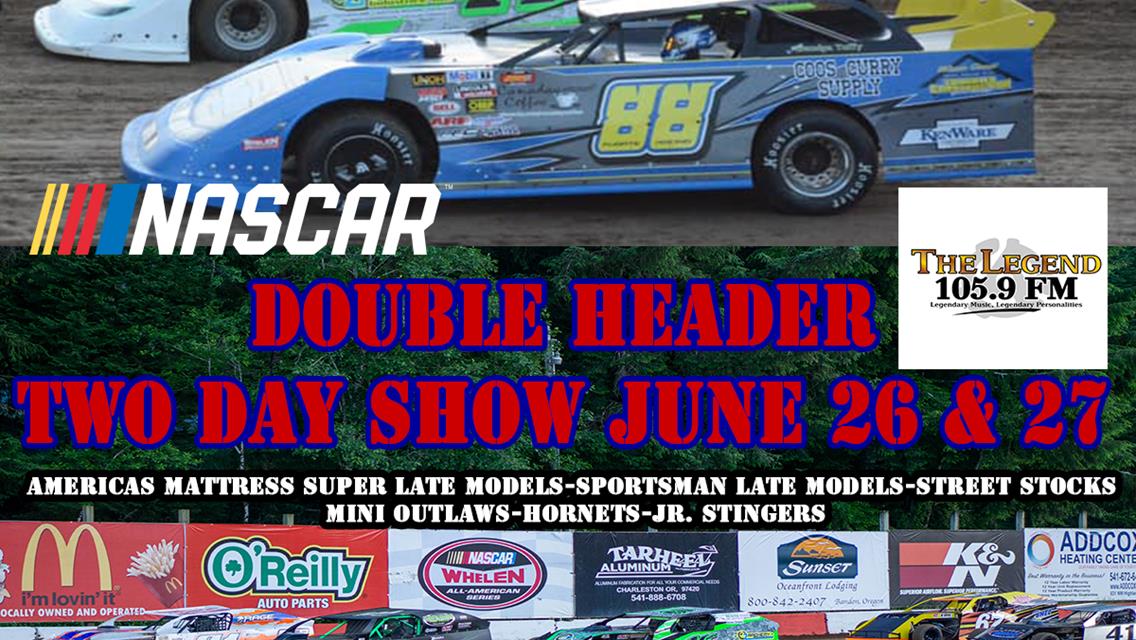 Double Header Two Day Show June 26 &amp; 27