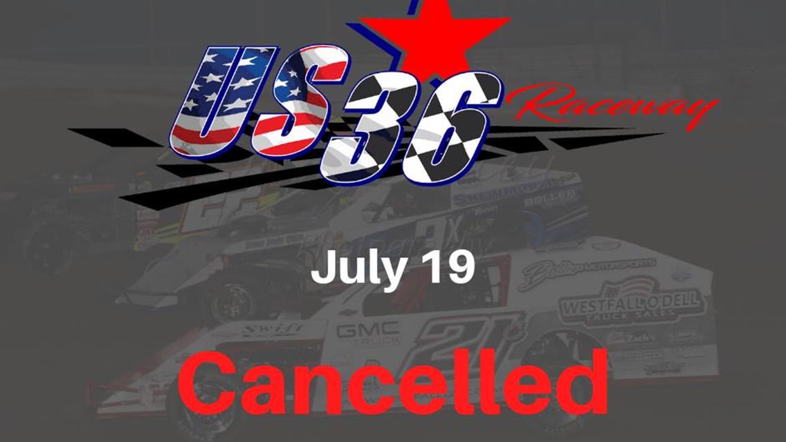 US 36 Raceway Cancels Racing for July 19