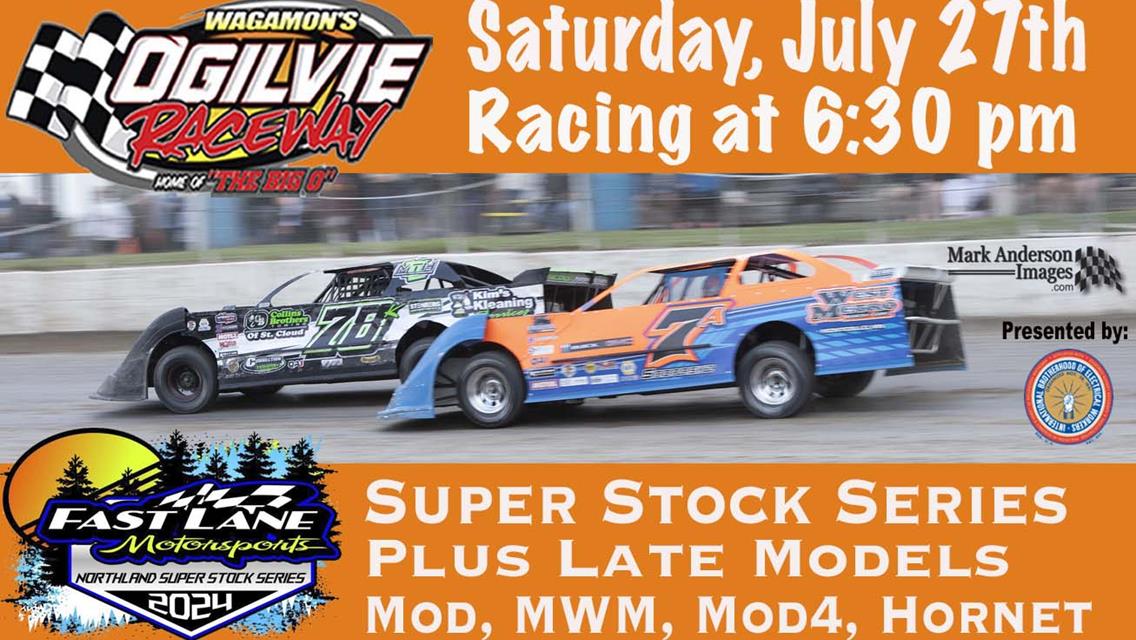 FastLane Super Stock Series and Late Models - Sat. July 27
