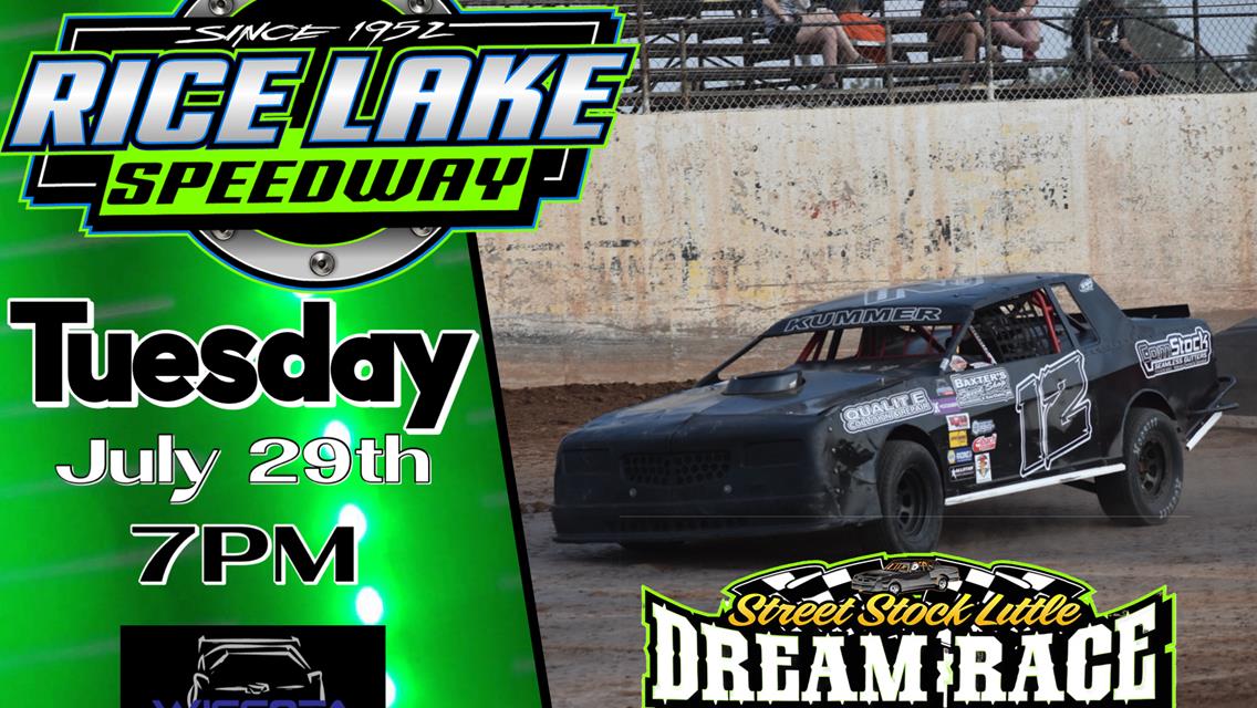 Street Stock Little Dream July 29th at Rice Lake Speedway