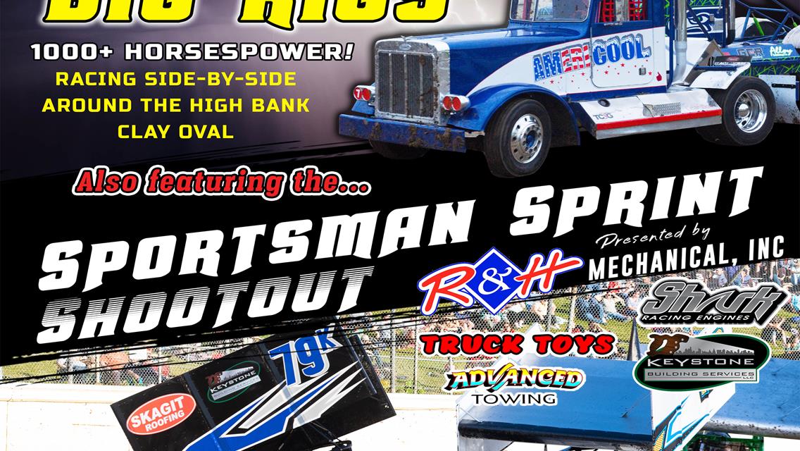 Rolling Thunder Big Rigs &amp; Sportsman Sprint Shootout!