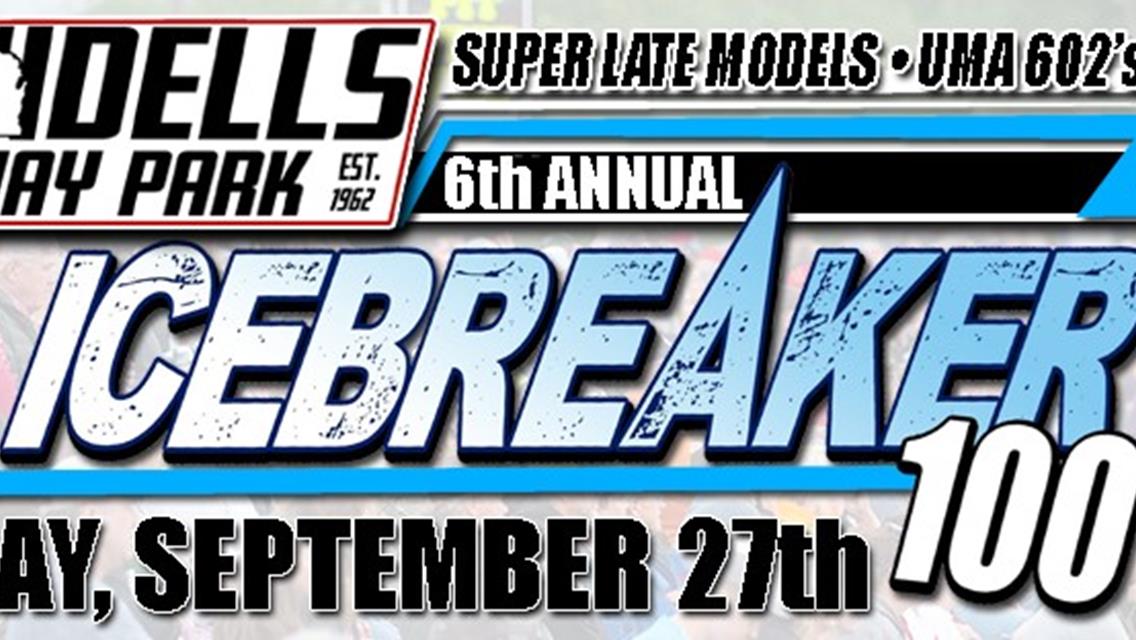 ICEBREAKER 100 Moves to September Showdown Weekend