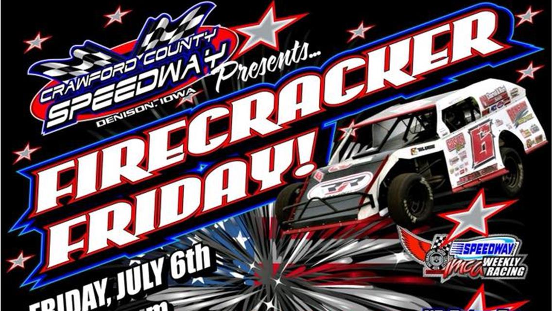 Friday July 6th $1000 to win for Modifieds and Stock Cars