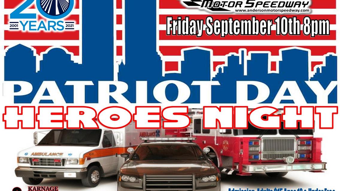 NEXT EVENT: Patriot Day Heroes Night Friday September 10th 8pm