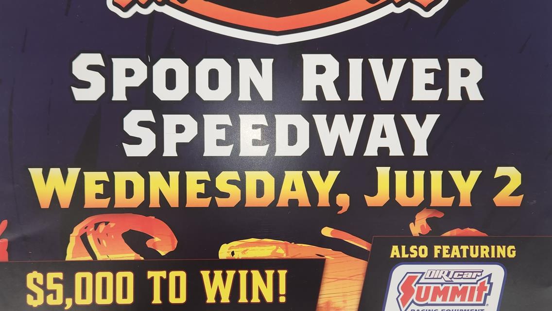 July 2nd, 2025 - Summer Nationals &quot;HELL TOUR&quot; Invades Spoon River Speedway