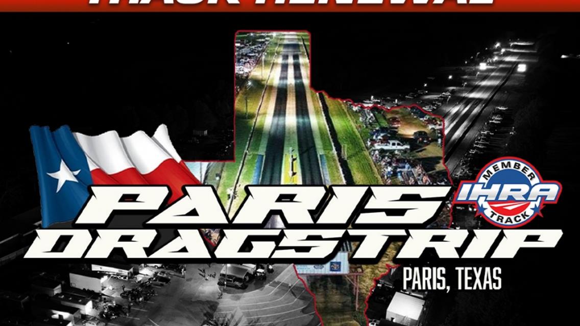Love of the Sport Apparent at IHRA Member Track Paris Dragstrip