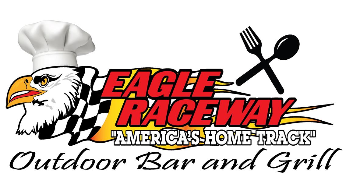 Eagle Raceway Bar &amp; Grill will be open Sat, May 23rd and Sun, May 24th