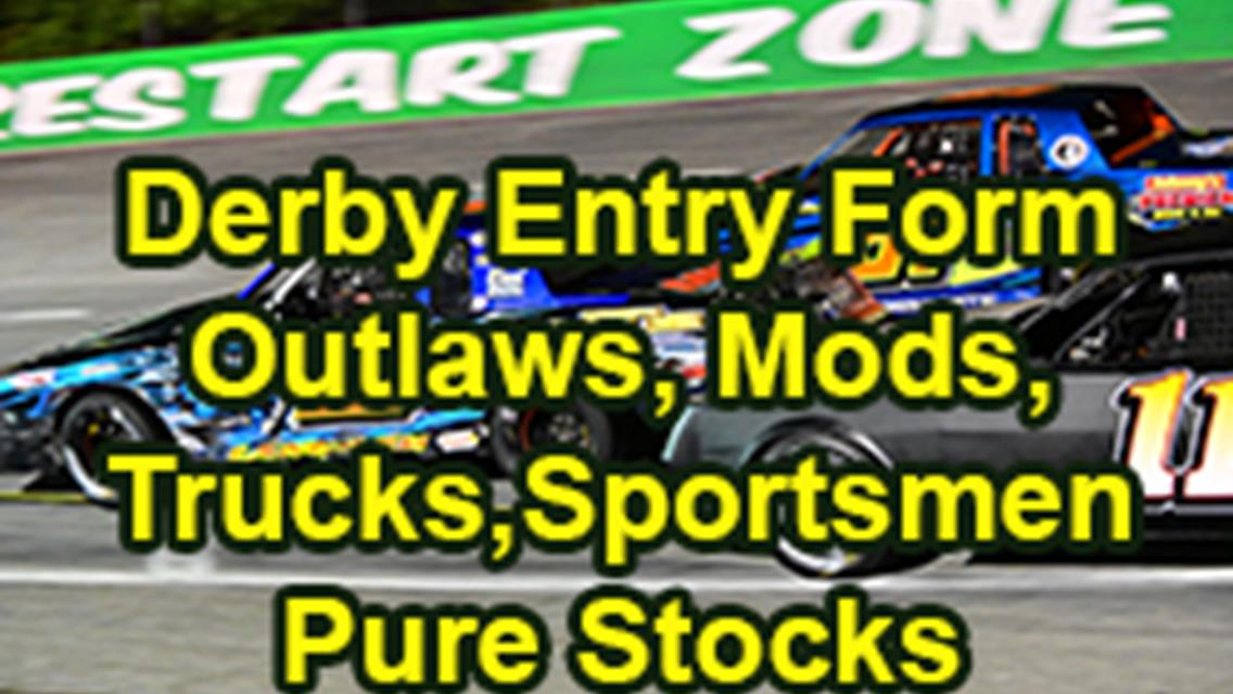 Entry Form For Outlaws, Modifieds, Pro Trucks, Sportsmen &amp; Pure Stocks in Snowball.