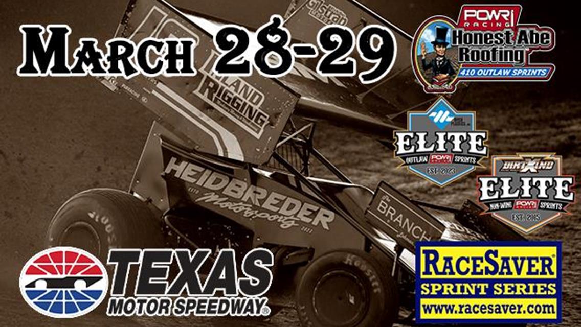 March 28-29: POWRi 410 &amp; Elite Outlaws, RaceSaver Sprints, and Elite Non-Wing at Texas Motor Speedway Dirt Track