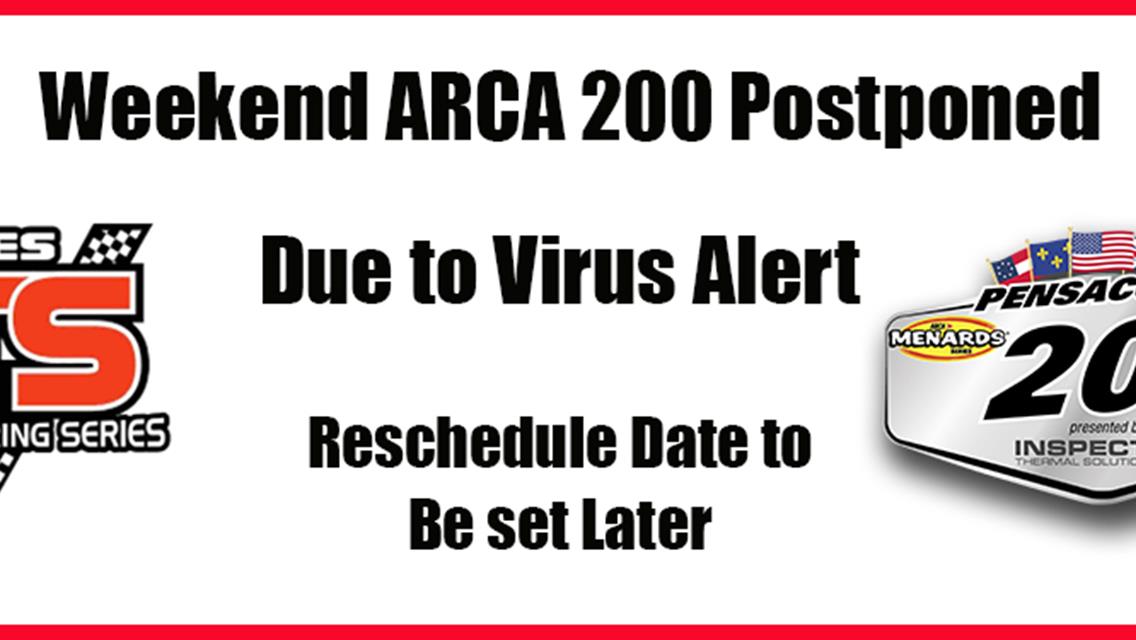 A Message to our Fans on ARCA 200 Weekend Postponment