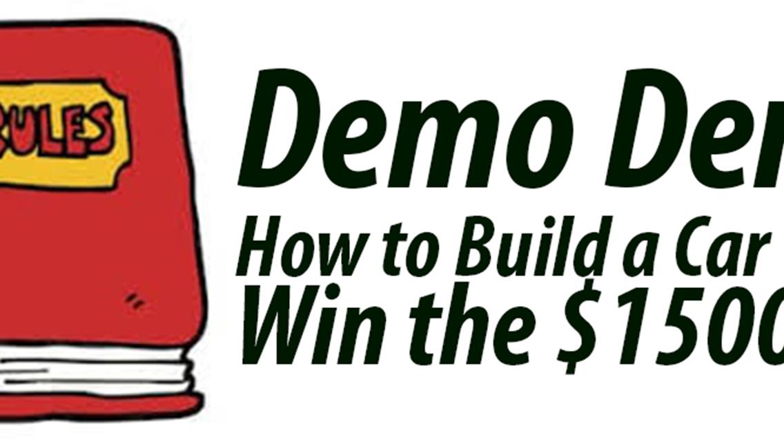 Rules on Building Demo Derby Entry on Our Web site.