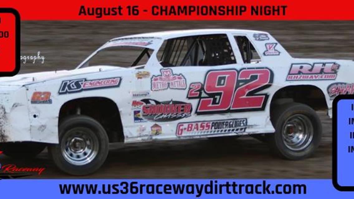US 36 Raceway set to crown six champions this Friday, Aug. 16