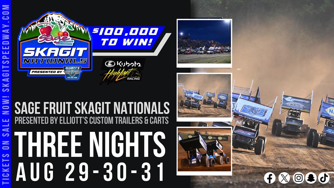 SAGE FRUIT SKAGIT NATIONALS - PRESENTED BY ELLIOTTS CUSTOM TRAILERS &amp; CARTS