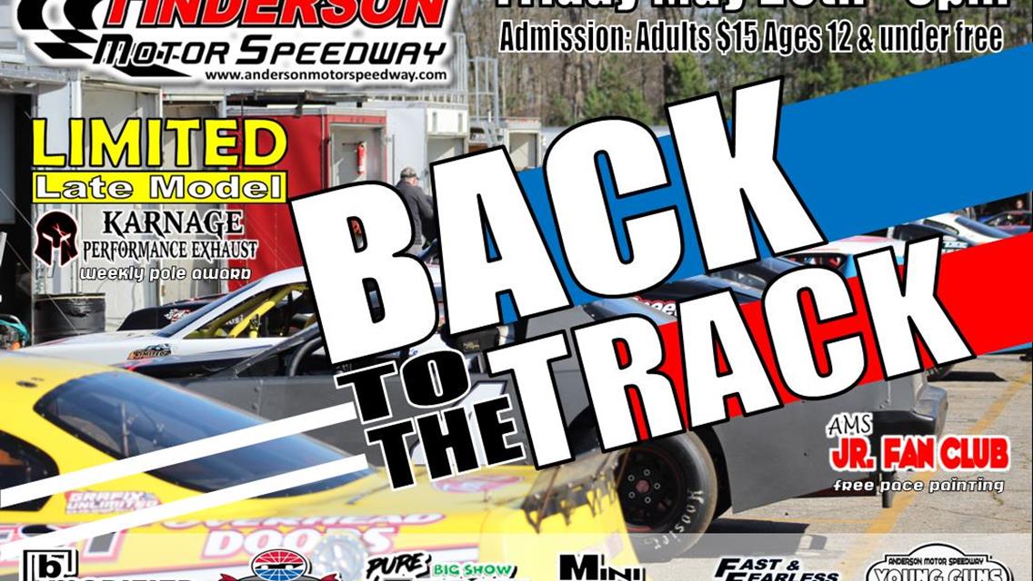 NEXT EVENT: Back To The Track Friday May 20th  8pm