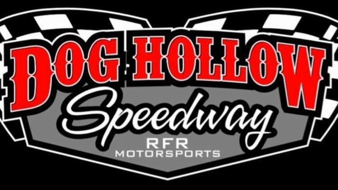 FRIDAY NIGHT&#39;S HOVIS RUSH LATE MODEL FLYNN&#39;S TIRE TOUR EVENT AT DOG HOLLOW POSTPONED TO AUGUST 5 DUE TO FORECASTED STORMS; SETS UP A BIG DOUBLEHEADER