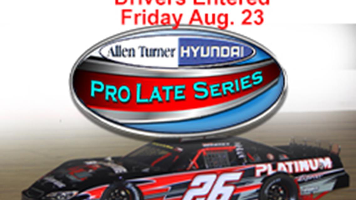 25 Pro Late Drivers Enter Allen Turner Hyundi In Friday 100;