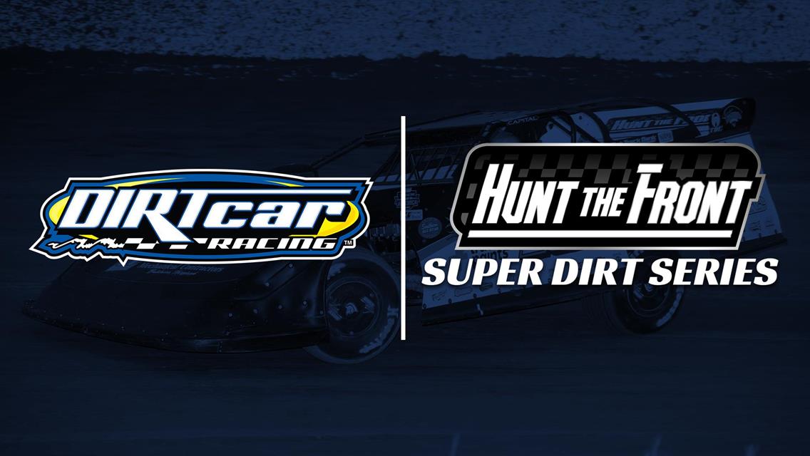 DIRTcar to Sanction Hunt the Front Super Dirt Series Inaugural Season