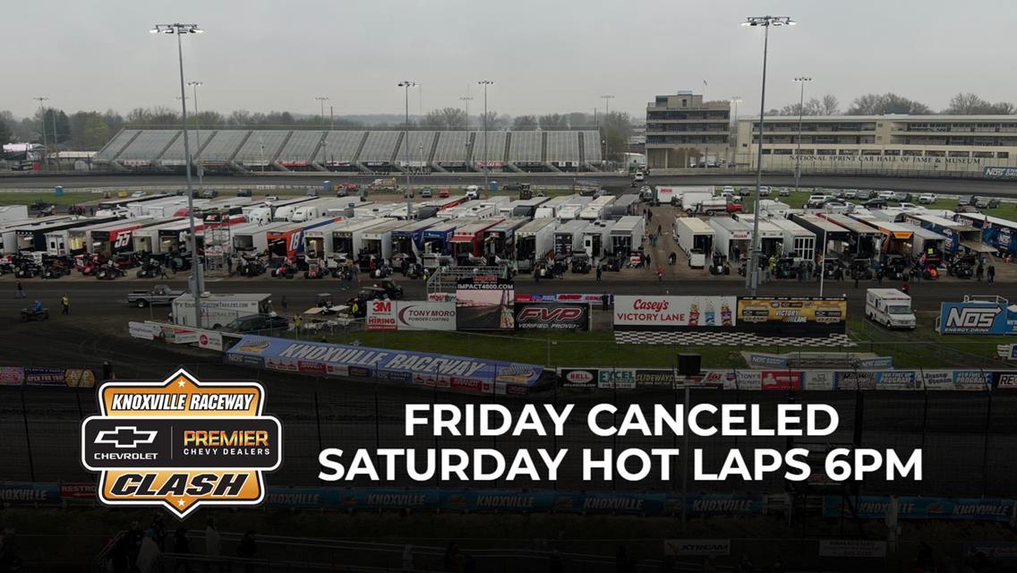 Night #1 of Premier Chevy Dealers Clash Featuring the NOS Energy Drink Sprint Car Series Canceled!