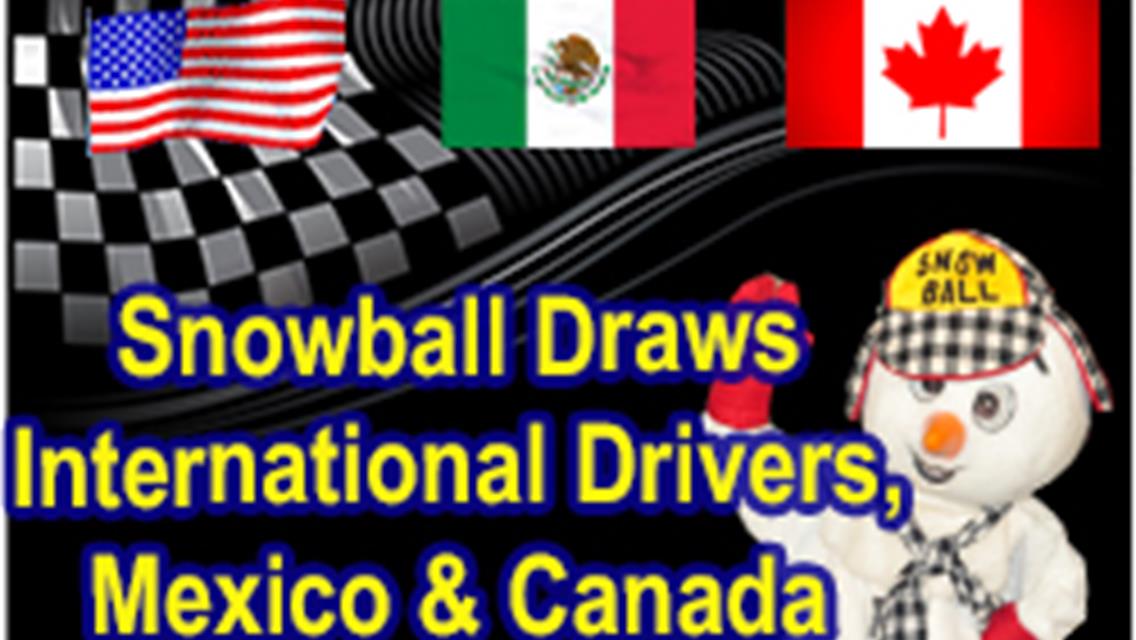 Snowball Derby Entries Go International