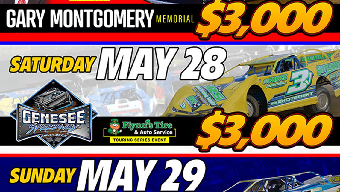 TRIPLEHEADER WEEKEND FOR HOVIS RUSH LATE MODEL FLYNN&#39;S TIRE TOUR; OUTLAW FRIDAY FOR &quot;GARY MONTGOMERY MEMORIAL&quot; FOLLOWED BY GENESEE SATURDAY &amp; BRADFORD