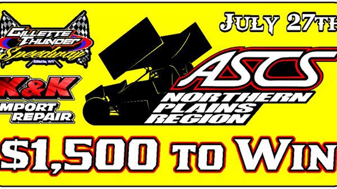 $1,500 to win ASCS Northern Plains Region Sprint Car Tour is coming to GTS July 27th sponsored by K&amp;K Import Repair