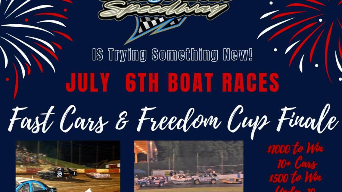 JULY 6TH BOAT RACES AT COTTAGE GROVE SPEEDWAY!!