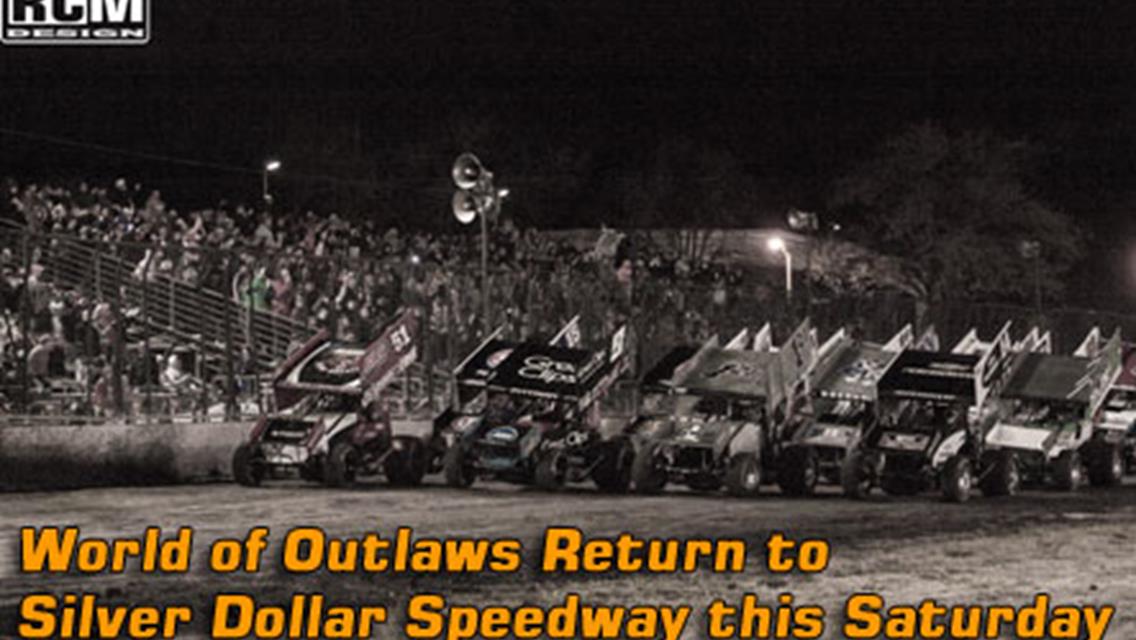 World of Outlaws Return to Silver Dollar Speedway this Saturday