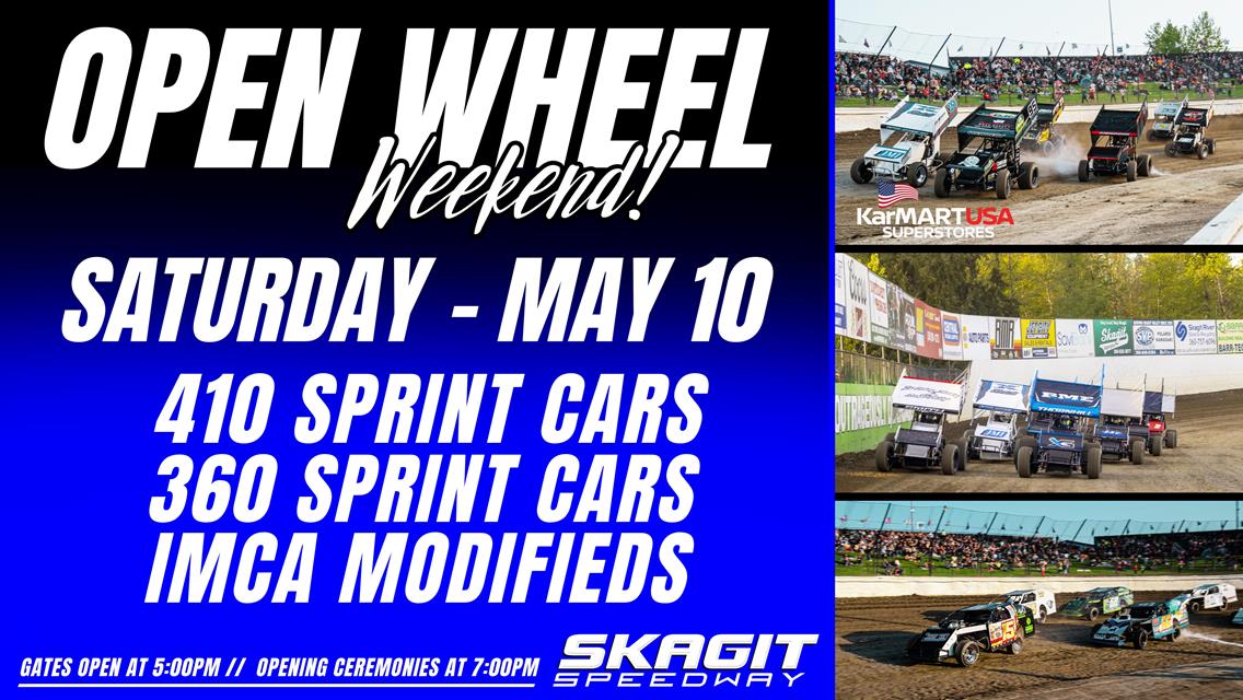 OPEN WHEEL SHOWDOWN AT SKAGIT SPEEDWAY: SATURDAY, MAY 10TH