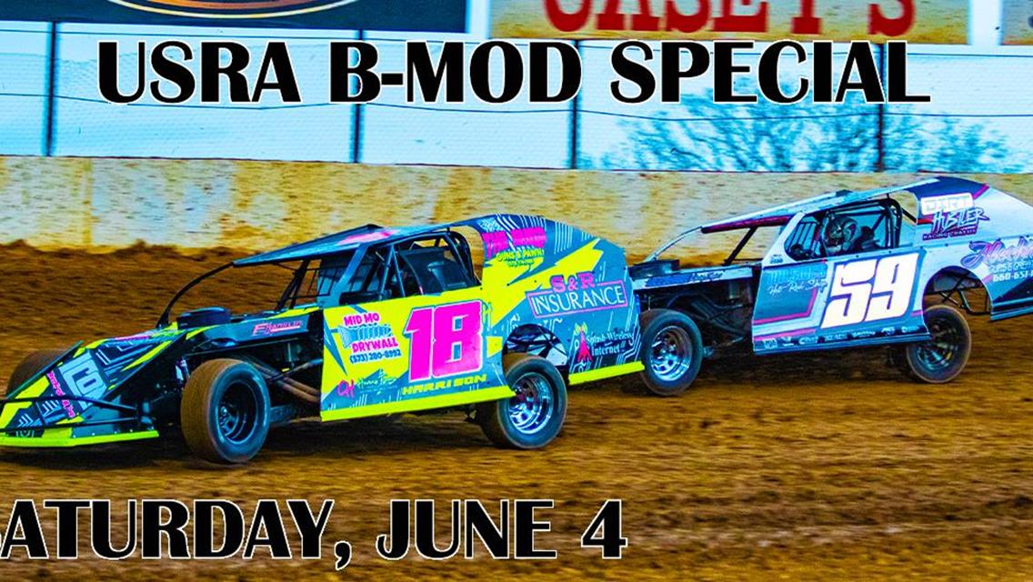 USRA B-Mod Special Approaches with Weekly Racing at Lake Ozark Speedway