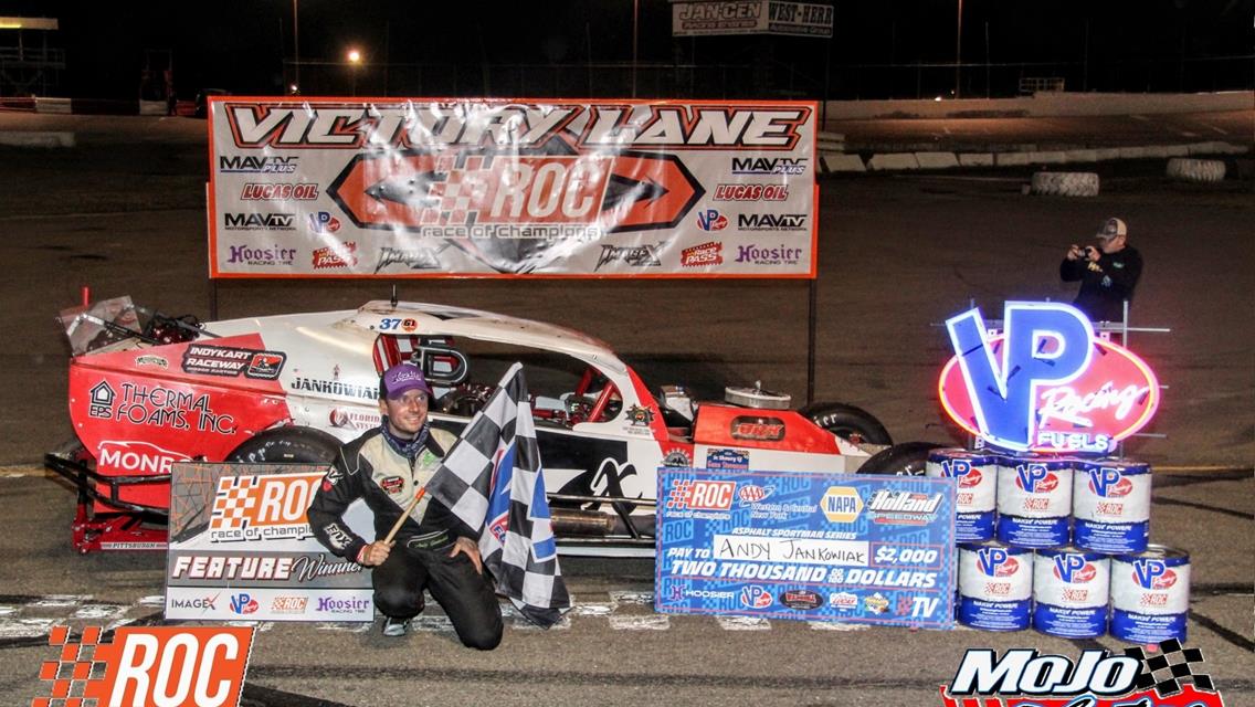 ANDY JANKOWIAK RACES TO SECOND CONSECUTIVE RACE OF CHAMPIONS SPORTSMAN MODIFIED SERIES AT HOLLAND SPEEDWAY IN AAA OF WNY / NAPA NIGHT AT THE RACES