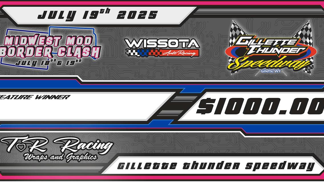 $1,000 to win Wissota Midwest Modified Border Clash Special Event