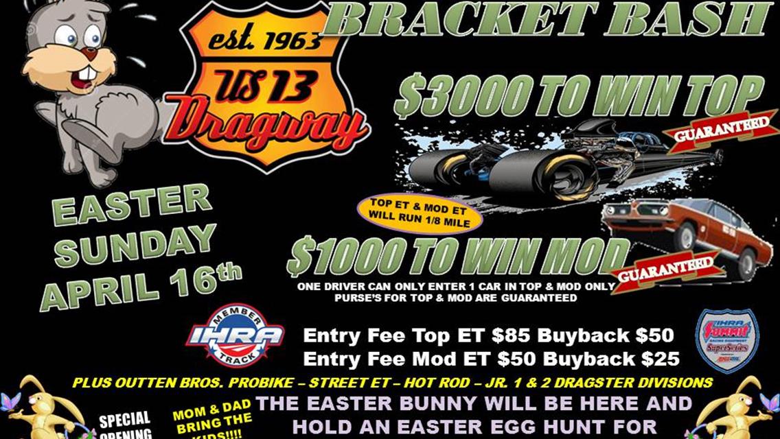 Test &amp; Tune Wednesday April 12 / Easter Bunny &amp; Cotton Tail Bracket Bash Sunday April 16