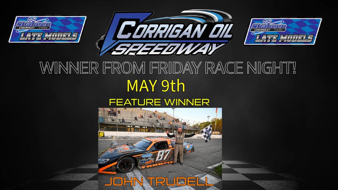 John Trudell of Onondaga, MI Wins Season Opener for The Shaheen Chevrolet Cadillac Late Model Sportsman!