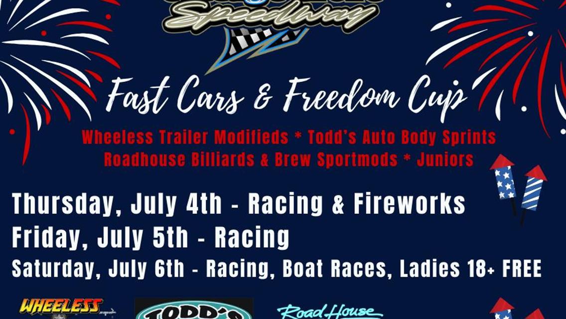 FAST CARS, FREEDOM CUP, FIREWORKS, AND SO MUCH MORE AT COTTAGE GROVE SPEEDWAY THIS WEEKEND!!