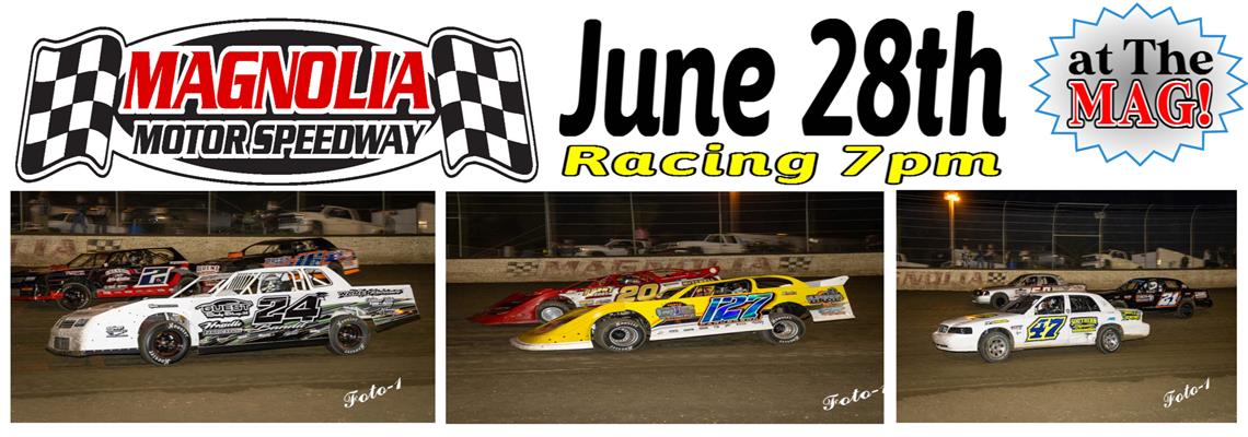 Racing at The MAG Saturday, June 28th