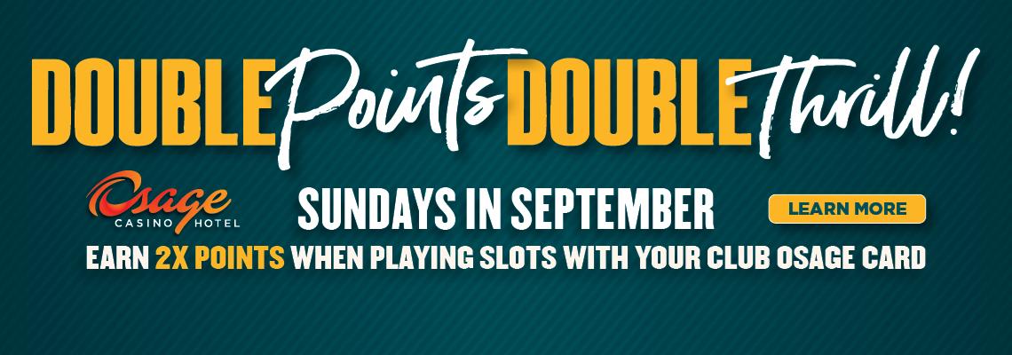 Double Points - Double Thrill!