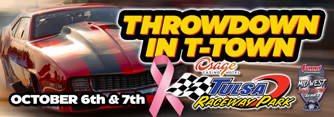 Throwdown in T-Town!! Oct 6th and 7th